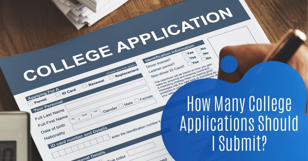How Many College Applications Should I Submit UWorld College Prep