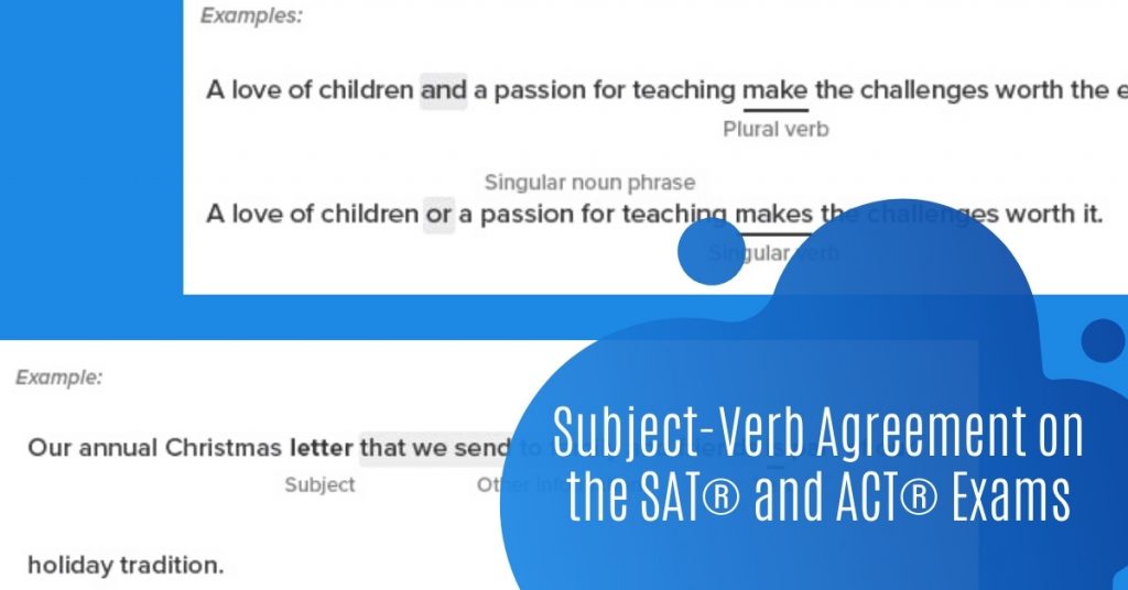 Subject-Verb Agreement on the SAT® and ACT® Exams