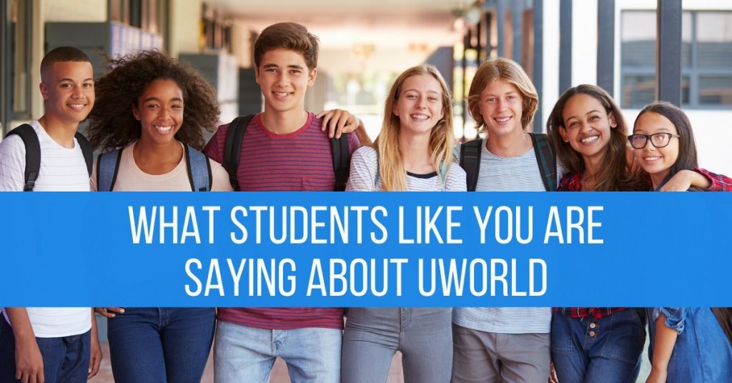 What Students Like You Are Saying About UWorld