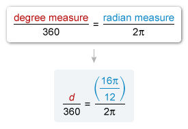 Image ID: L96381; Click here to see more information Proportion setup: d/360 = (16π/12)/(2π) for converting radians to degrees