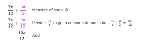 Image ID: L32687; Click here to see more information Step-by-step addition of radian measures: 7π/12 + 3π/4 using common denominator 12