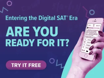 It’s the digital SAT era. Are you ready for it? Try our sat course for free to find out.